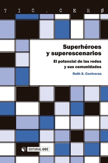 Superhéroes y superescenarios