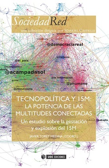 Tecnopolítica y 15M: la potencia de las multitudes conectadas