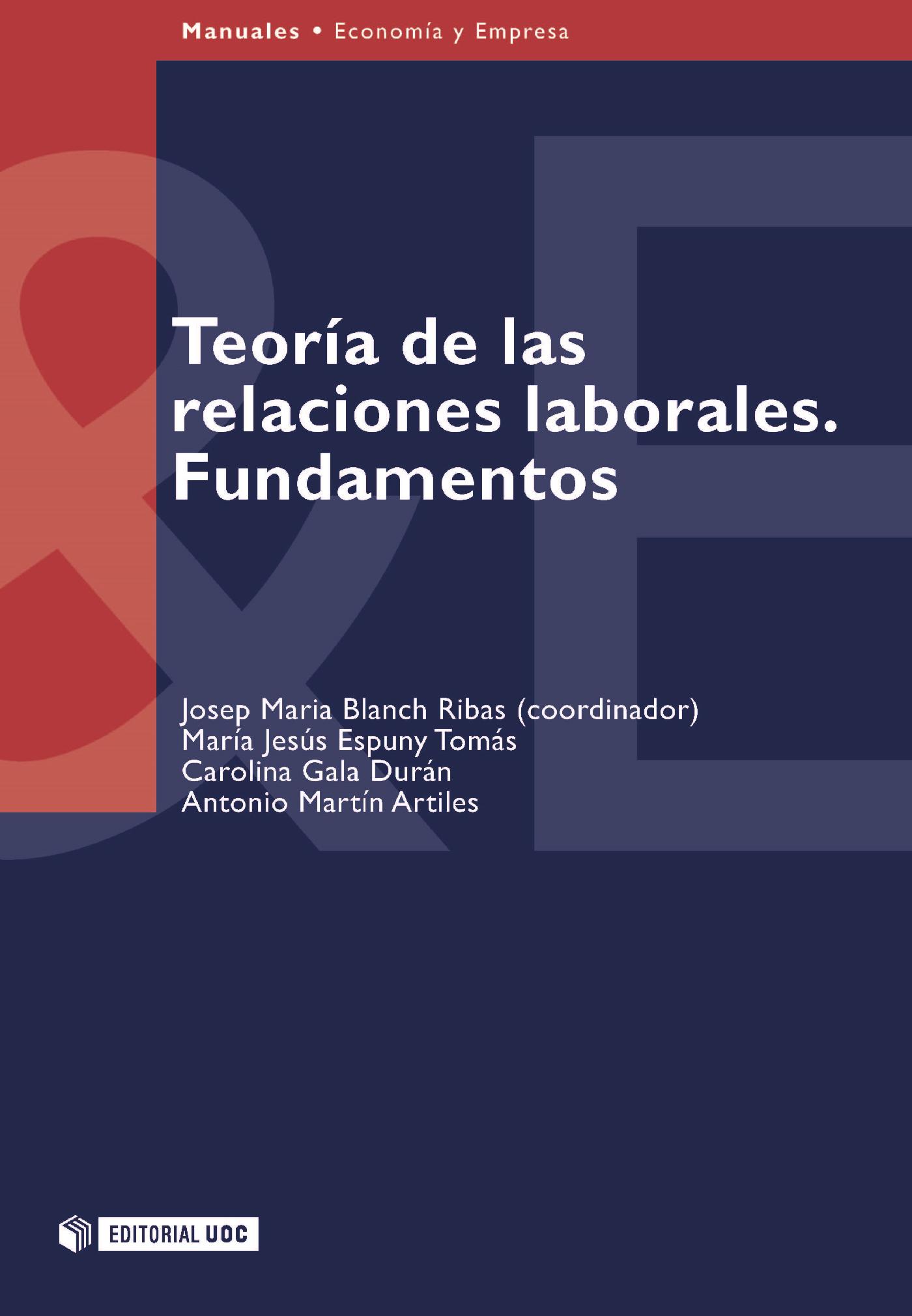 Teoría las relaciones laborales. Fundamentos Editorial UOC - Editorial de la Oberta de Catalunya